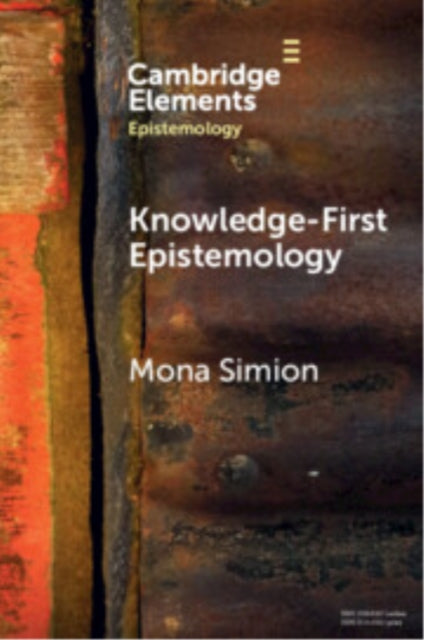 KnowledgeFirst Epistemology