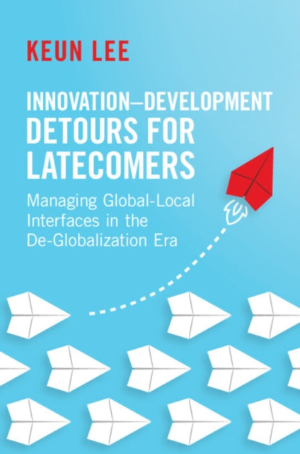 InnovationDevelopment Detours for Latecomers