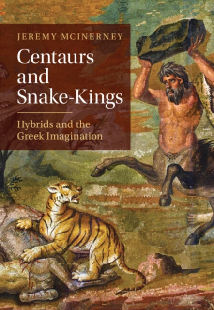 Centaurs and SnakeKings