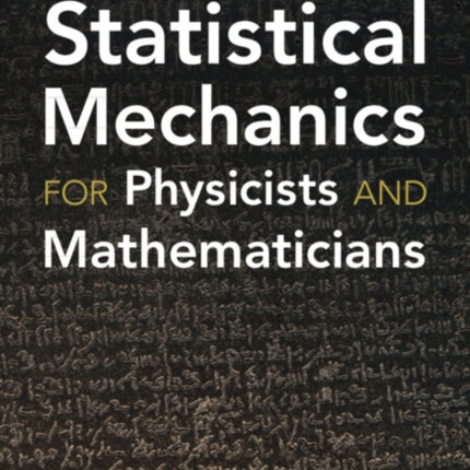 Statistical Mechanics for Physicists and