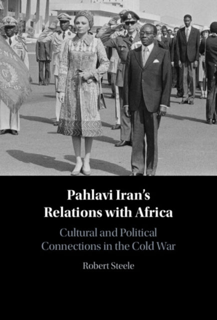 Pahlavi Irans Relations with Africa