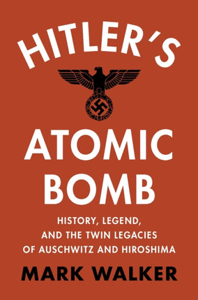 Hitlers Atomic Bomb