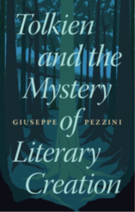 Tolkien and the Mystery of Literary Creation
