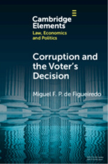 Corruption and the Voters Decision