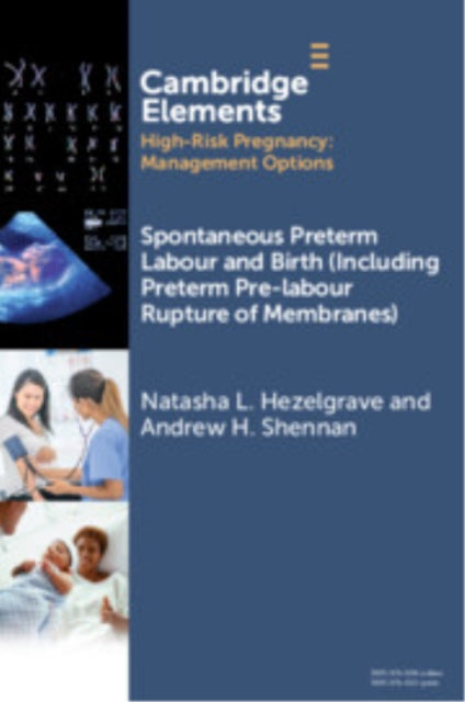 Spontaneous Preterm Labour and Birth Including