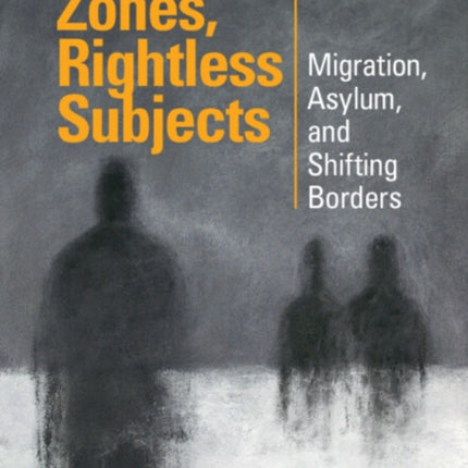Lawless Zones Rightless Subjects