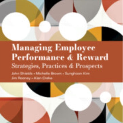 Managing Employee Performance and Reward