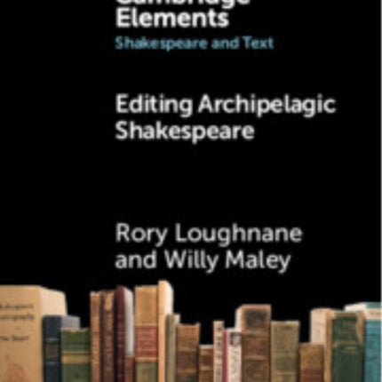 Editing Archipelagic Shakespeare