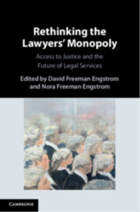 Rethinking the Lawyers Monopoly