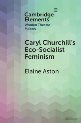 Caryl Churchills EcoSocialist Feminism