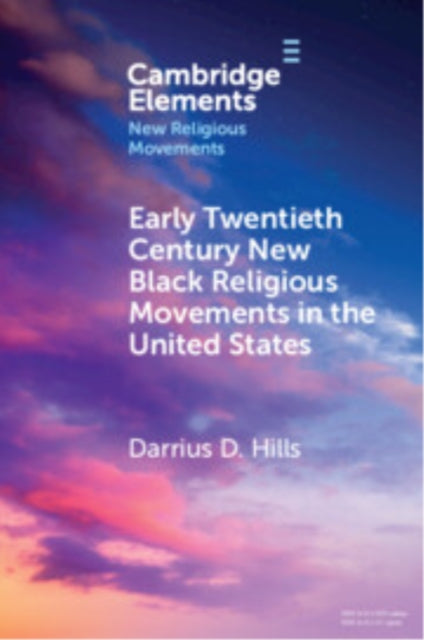Early Twentieth Century New Black Religious Movements in the United States