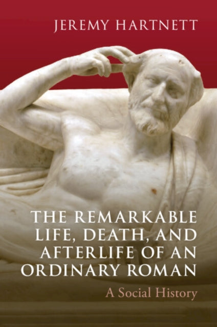 The Remarkable Life Death and Afterlife of an