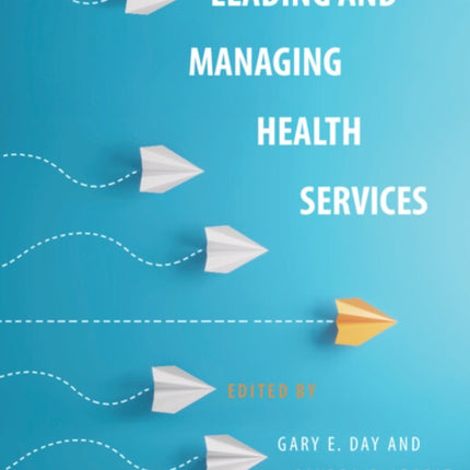 Leading and Managing Health Services