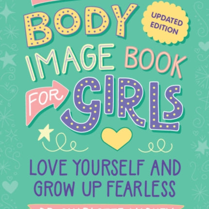 The Body Image Book for Girls Updated Edition