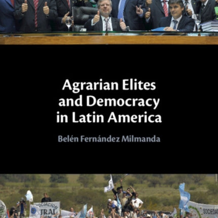 Agrarian Elites and Democracy in Latin America
