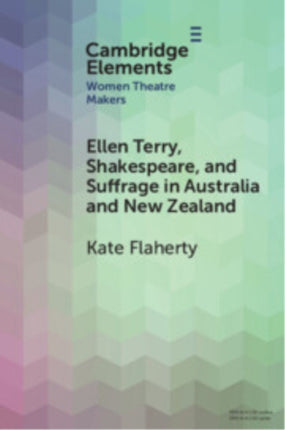 Ellen Terry Shakespeare and Suffrage in Australia