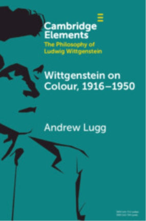 Wittgenstein on Colour 19161950