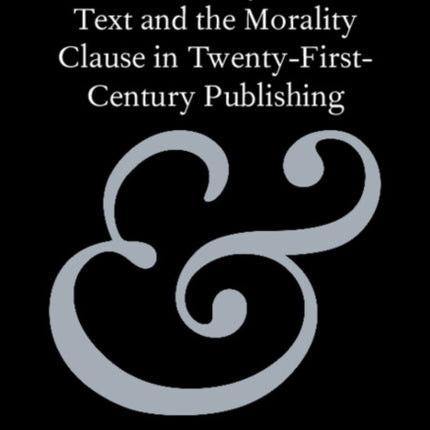 Behaviour Beyond the Text and the Morality Clause
