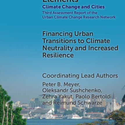 Financing Urban Transitions to Climate Neutrality and Increased Resilience in Cities