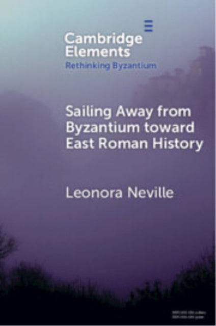 Sailing Away from Byzantium Toward East Roman