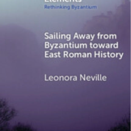 Sailing Away from Byzantium Toward East Roman