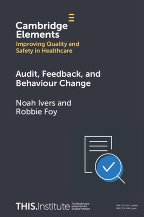 Audit Feedback and Behaviour Change