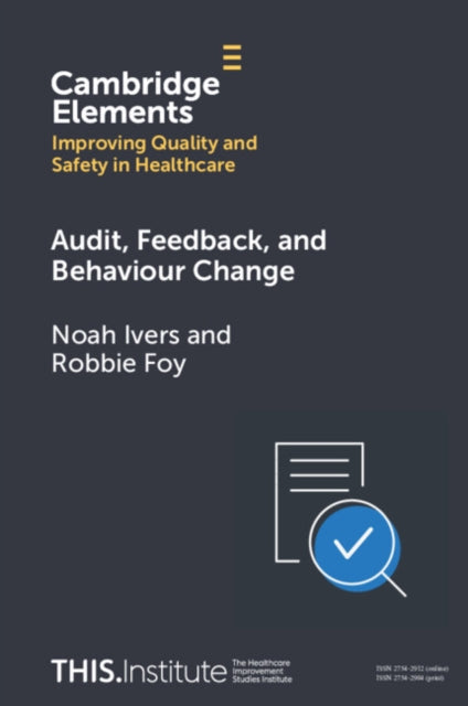 Audit Feedback and Behaviour Change