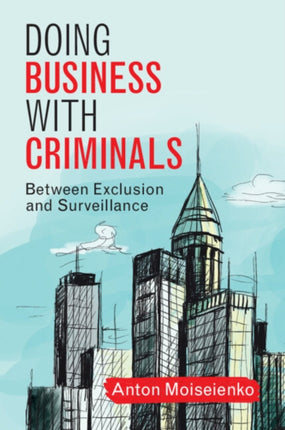 Doing Business with Criminals
