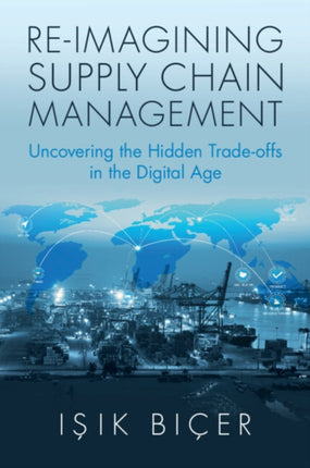 ReImagining Supply Chain Management