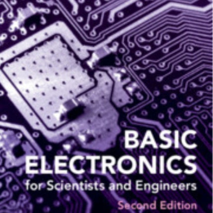 Basic Electronics for Scientists and Engineers