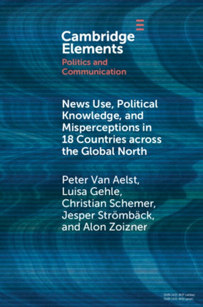 News Use Political Knowledge and Misperceptions in 18 Countries across the Global North