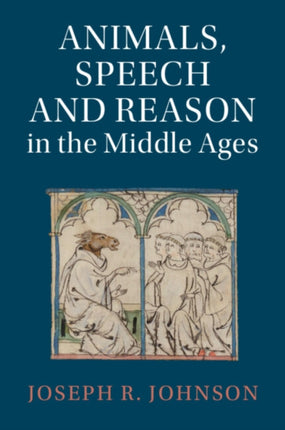 Animals Speech and Reason in the Middle Ages