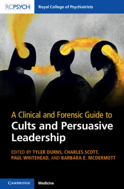 A Clinical and Forensic Guide to Cults and