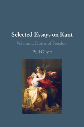 Selected Essays on Kant I Volume 1