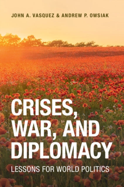 Crises War and Diplomacy