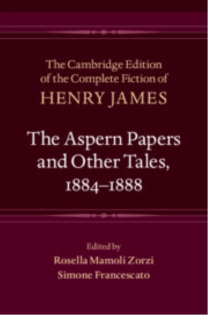 The Aspern Papers and Other Tales 18841888