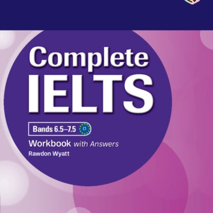 Complete IELTS Bands 6.57.5 Workbook with Answers