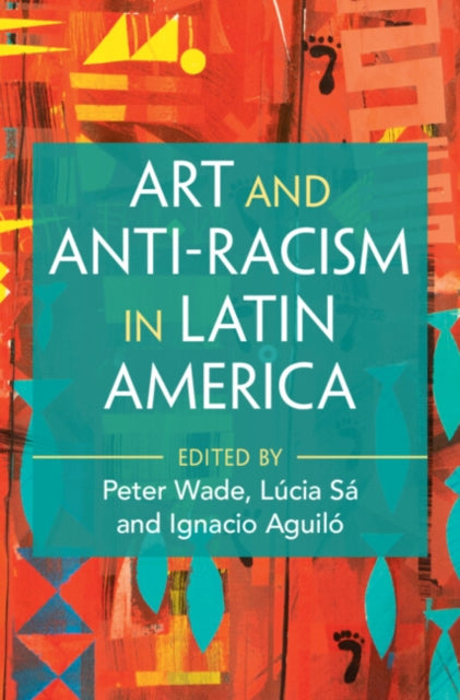 Art and AntiRacism in Latin America