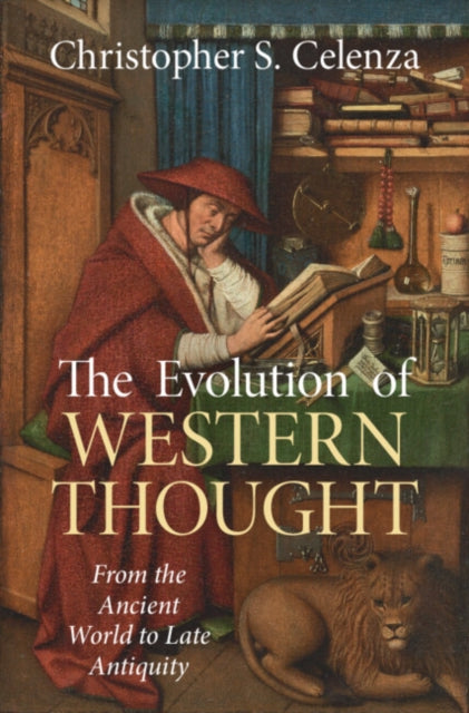 The Evolution of Western Thought Volume 1 From the Ancient World to Late Antiquity