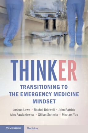 ThinkER Transitioning to the Emergency Medicine Mindset
