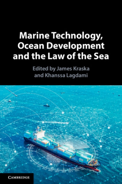 Marine Technology Ocean Development and the Law of the Sea
