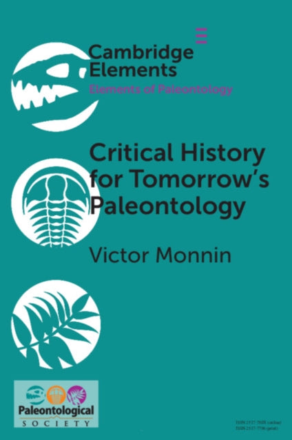 Critical History for Tomorrows Paleontology