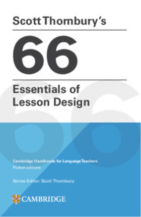 Scott Thornburys 66 Essentials of Lesson Design