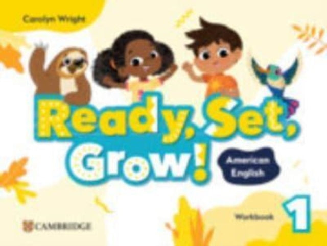 Ready Set Grow Level 1 Workbook American English