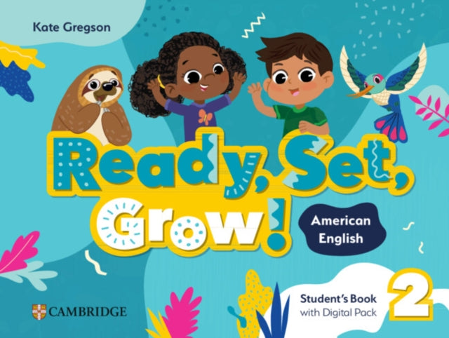 Ready Set Grow Level 2 Students Book with Digital Pack American English