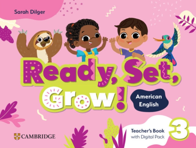 Ready Set Grow Level 3 Teachers Book with Digital Pack American English