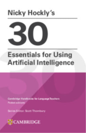 Nicky Hocklys 30 Essentials for Using Artificial