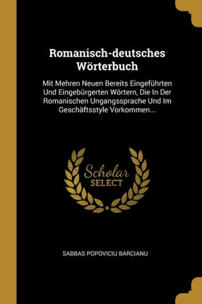 Romanischdeutsches Wörterbuch Mit Mehren Neuen