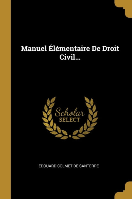 Manuel Élémentaire De Droit Civil...