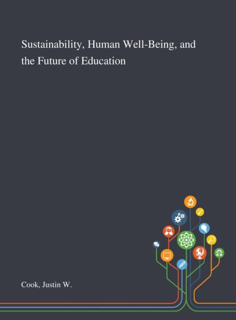 Sustainability, Human Well-Being, and the Future of Education